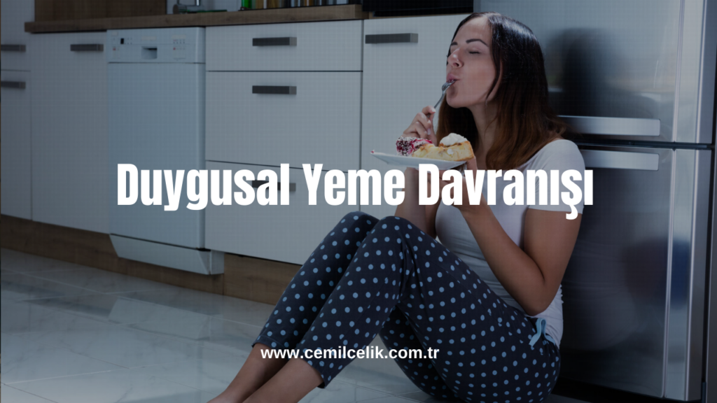 Duygusal Yeme Davranışı