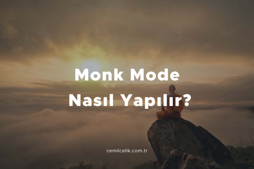 Rahip Modu (Monk Mode) Nedir?