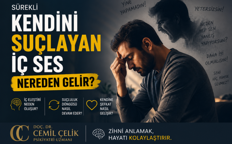  Sürekli Kendini Suçlayan İç Ses Nereden Gelir?